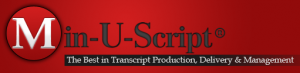 Min-U-Script Transcription Management